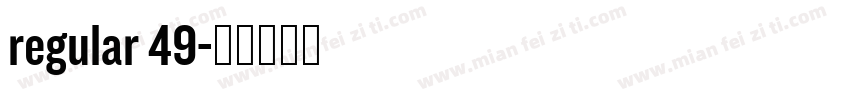 regular 49字体转换